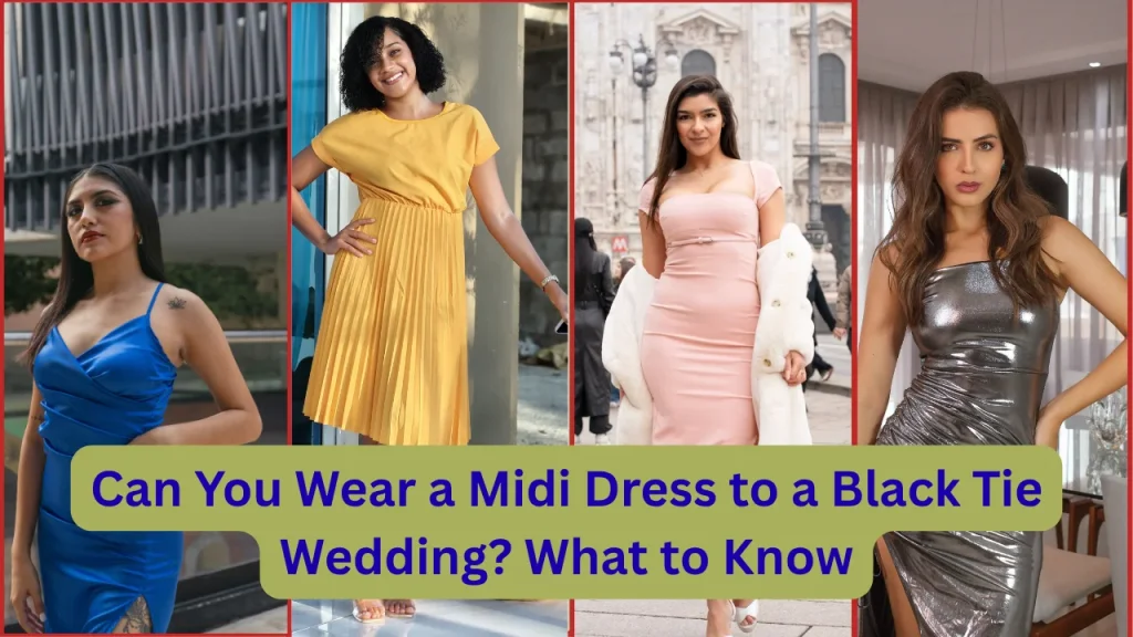 Can You Wear a Midi Dress to a Black Tie Wedding
