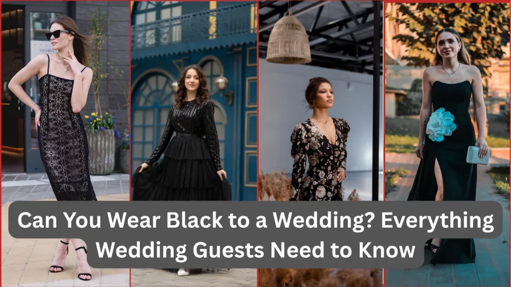 Can You Wear Black to a Wedding?